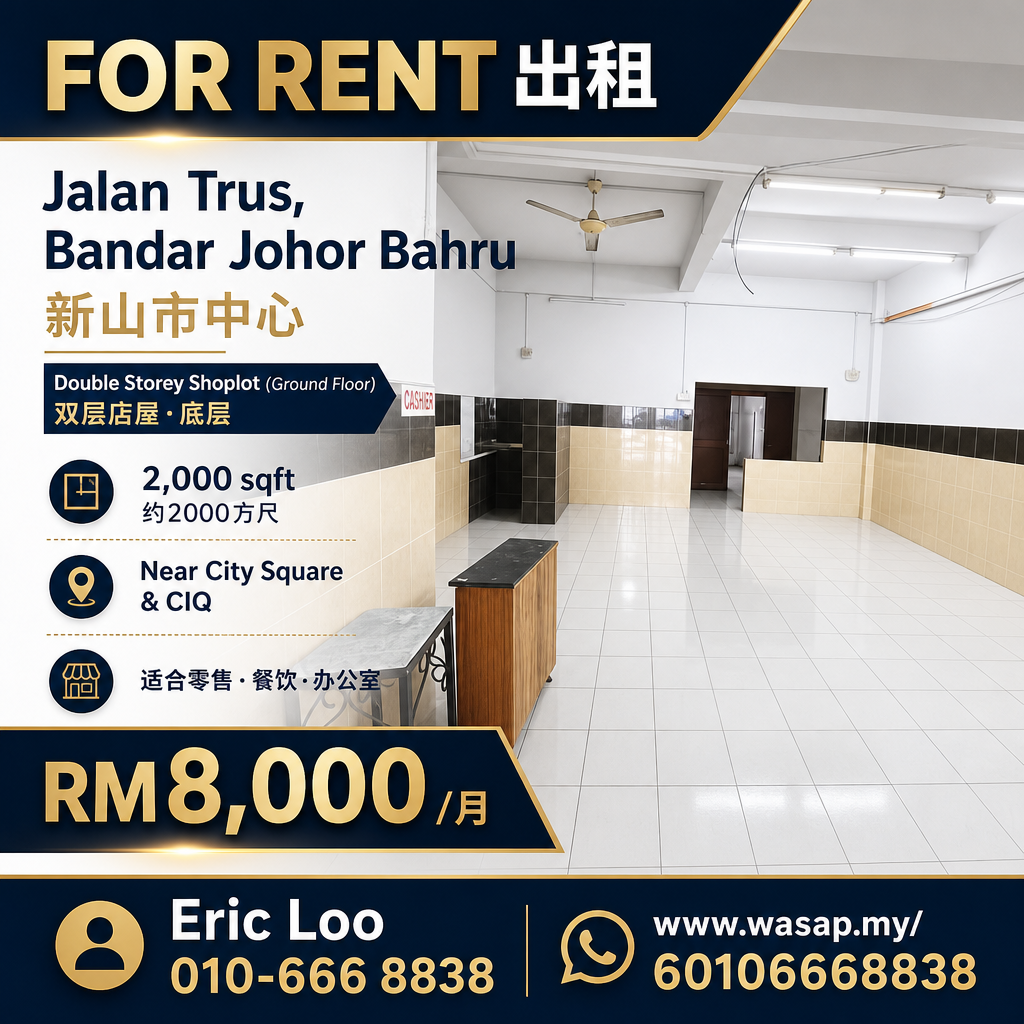 Jalan Trus, Bandar JB Double Storey Shoplot - Ground Floor (For Rent) β Hartanow